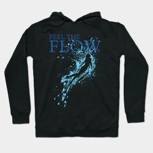 Feel The Flow Hoodie